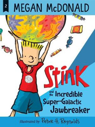 Stink and the Incredible Super-Galactic Jawbreaker by Megan McDonald