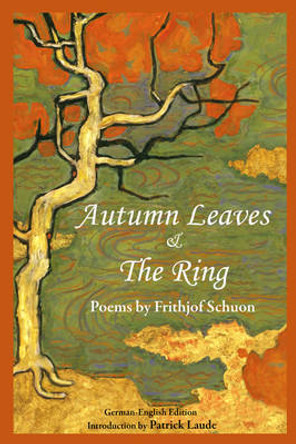 Autumn Leaves & the Ring by Frithjof Schuon