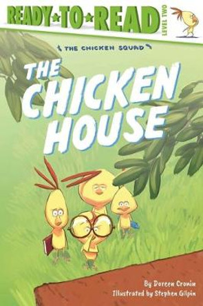 The Chicken House by Doreen Cronin