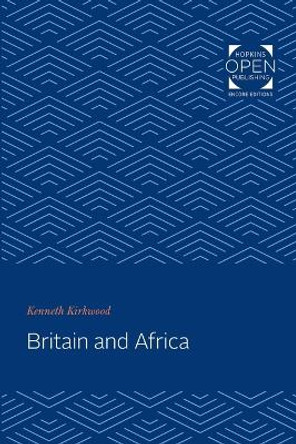 Britain and Africa by Kenneth Kirkwood