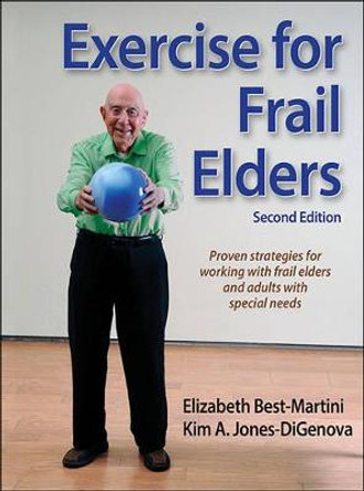 Exercise for Frail Elders by Elizabeth Best-Martini