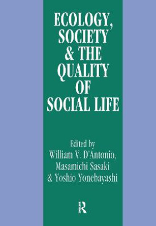 Ecology, World Resources and the Quality of Social Life by William V. D'Antonio