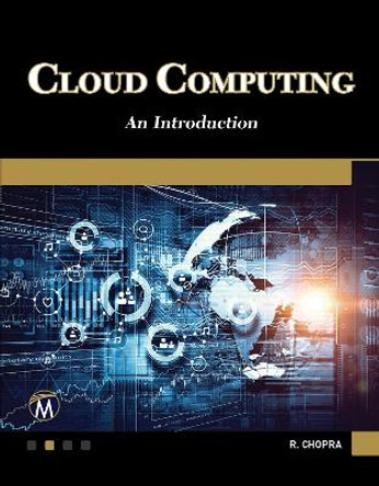 Cloud Computing: An Introduction by R. Chopra