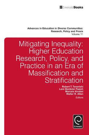 Mitigating Inequality: Higher Education Research, Policy, and Practice in an Era of Massification and Stratification by Carol Camp Yeakey