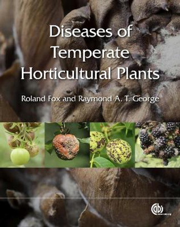 Diseases of Temperate Horticultural Plants by Raymond A. T. George