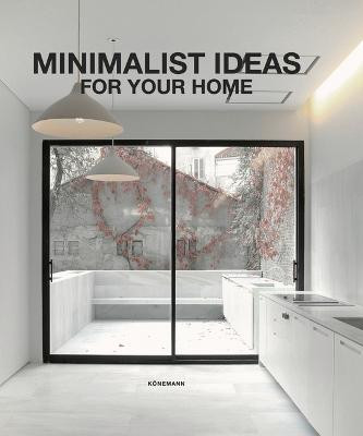 Minimalist Ideas for Your Home by Claudia Martinez Alonso