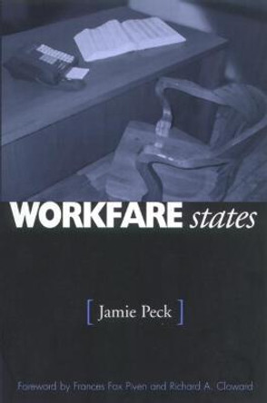 Workfare States by Jamie Peck