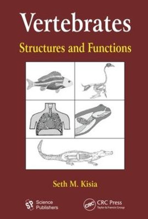 Vertebrates: Structures and Functions by Seth M. Kisia