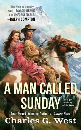 A Man Called Sunday by Charles G. West