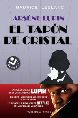 Arsene Lupin. El Tapon de Cristal Maurice LeBlanc 9788417821852
