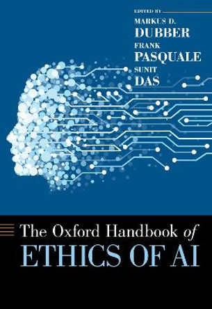 Oxford Handbook of Ethics of AI by Markus Dubber