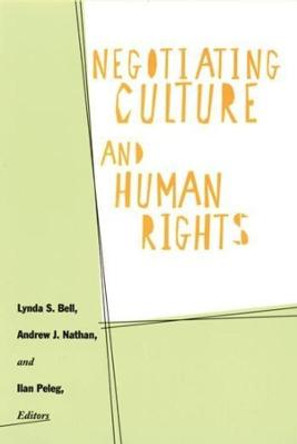 Negotiating Culture and Human Rights by Lynda Bell