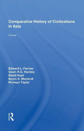 Comparative History of Civilizations in Asia by Edward L. Farmer