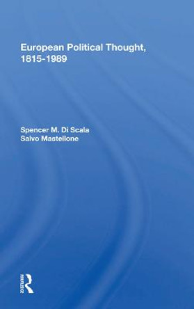 European Political Thought, 1815-1989 by Spencer M. Di Scala