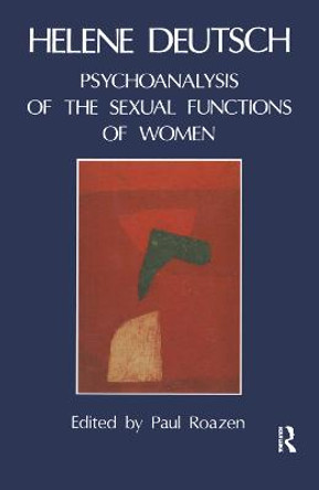 The Psychoanalysis of Sexual Functions of Women by Helene Deutsch