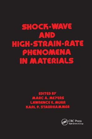 Shock Wave and High-Strain-Rate Phenomena in Materials by Meyers