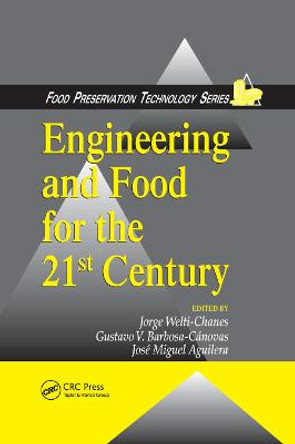 Engineering and Food for the 21st Century by Jorge Welti-Chanes