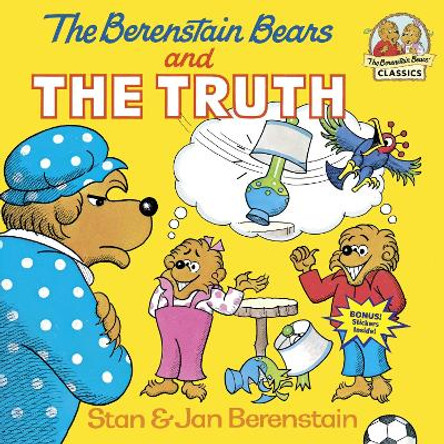 Berenstain Bears And The Truth by Jan Berenstain
