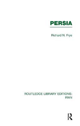 Persia by Richard Frye