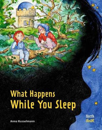 What Happens While You Sleep by Anna Russelman