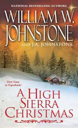 A High Sierra Christmas by William W. Johnstone