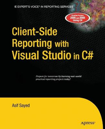 Client-Side Reporting with Visual Studio in C# by Asif Sayed