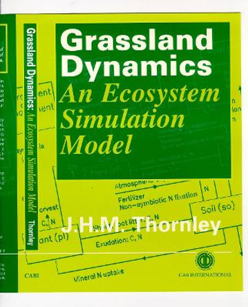 Grassland Dynamics: An Ecosystem Simulation Model by John Thornley