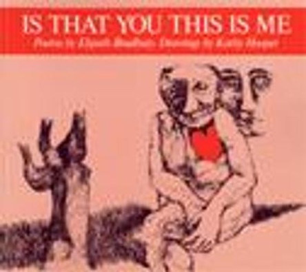Is That You This is Me by Elspeth Bradbury
