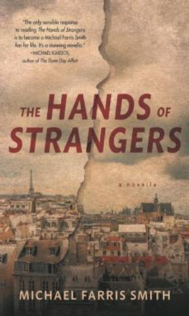 The Hands of Strangers by Michael Farris Smith