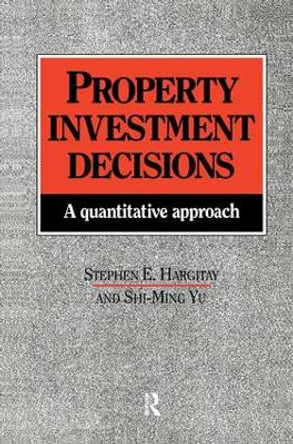 Property Investment Decisions: A quantitative approach by S Hargitay