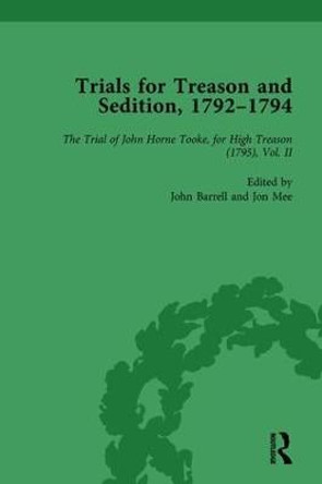 Trials for Treason and Sedition, 1792-1794, Part II vol 7 by John Barrell