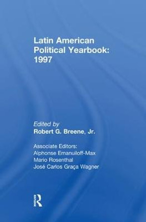 Latin American Political Yearbook: 1997 by Daniel Shanahan