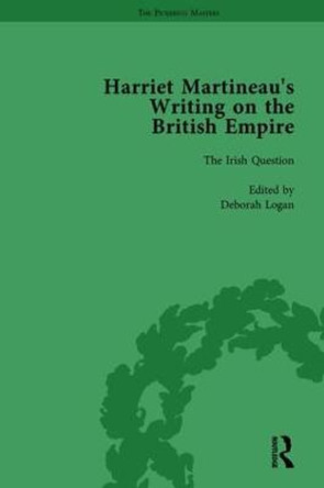 Harriet Martineau's Writing on the British Empire, vol 4 by Deborah Logan