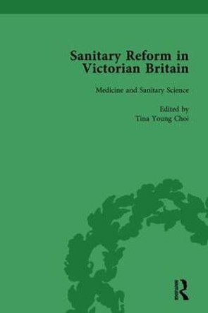 Sanitary Reform in Victorian Britain, Part I Vol 1 by Michelle Allen-Emerson