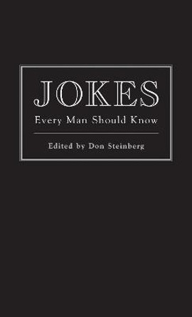 Jokes Every Man Should Know by Don Steinberg