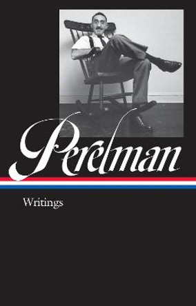 S. J. Perelman: Writings (Loa #346) by S J Perelman