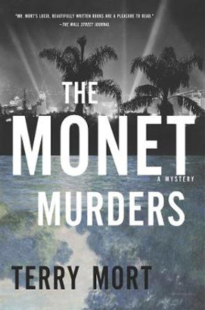 The Monet Murders: A Mystery by Terry Mort