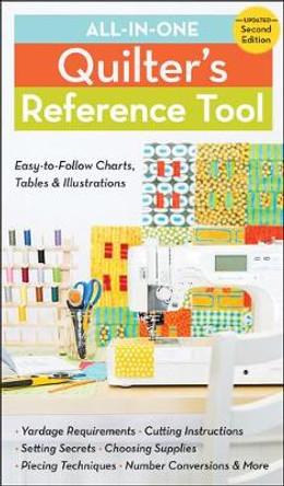 All-In-One Quilter's Reference Tool (2nd edition): Easy-To-Follow Charts, Tables & Illustrations by Harriet Hargrave