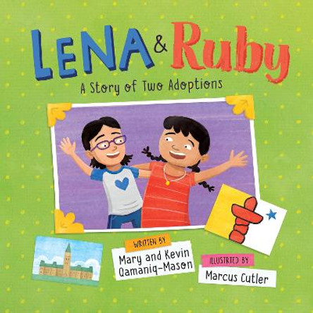 Lena and Ruby: English Edition by Kevin Qamaniq-Mason