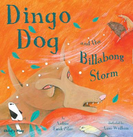 Dingo Dog and the Billabong Storm by Andrew Fusek Peters