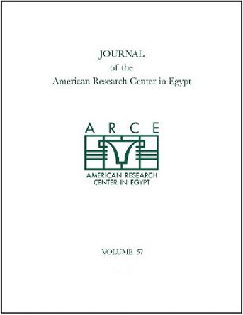 Journal of the American Research Center in Egypt, Volume 57 (2021) by Emily Teeter