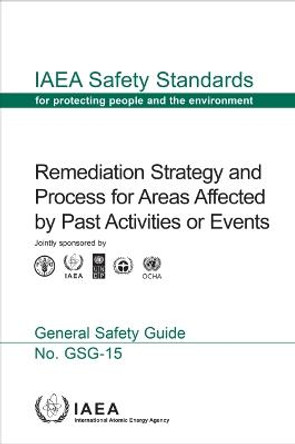 Remediation Strategy and Process for Areas Affected by Past Activities or Events by IAEA