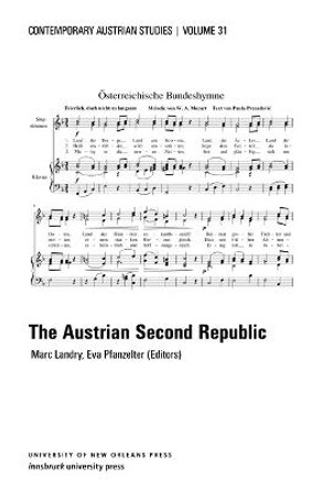 The Austrian Second Republic (Contemporary Austrian Studies, Vol 31) by Marc Landry
