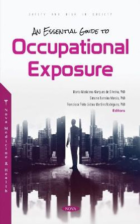 An Essential Guide to Occupational Exposure by Marta Madalena Marques de Oliveira