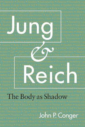 Jung And Reich by John P. Conger