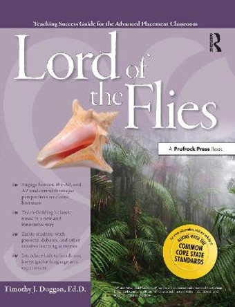 Advanced Placement Classroom: Lord of the Flies by Timothy J. Duggan