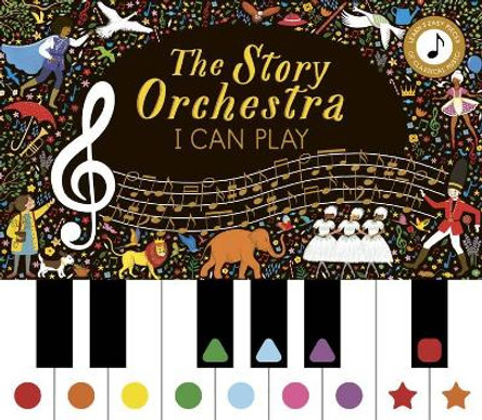 Story Orchestra: I Can Play (Vol 1): Learn 8 Easy Pieces from the Series!volume 7 by Jessica Courtney Tickle