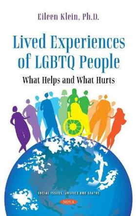 Lived Experience of LGBTQ People: What Helps and What Hurts by Eileen Klein