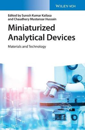 Miniaturized Analytical Devices: Materials and Technology by Suresh Kumar Kailasa