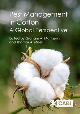 Pest Management in Cotton: A Global Perspective by Graham Matthews